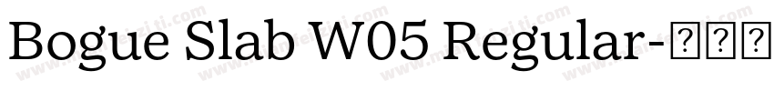 Bogue Slab W05 Regular字体转换